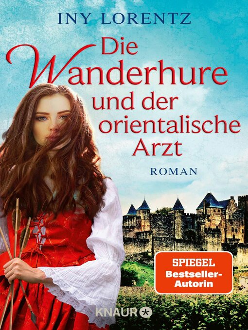 Title details for Die Wanderhure und der orientalische Arzt by Iny Lorentz - Available